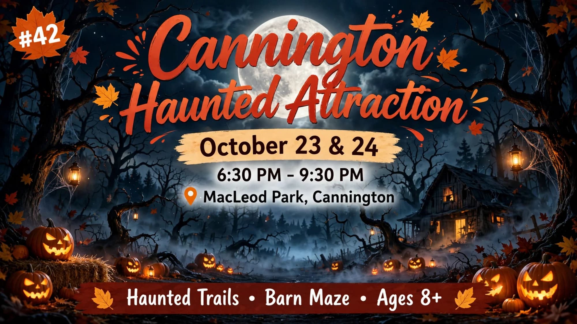 Poster for the Cannington Haunted Attraction, October 23 and 24 at MacLeod Park in Cannington, with a haunted forest, barn and jack-o'-lanterns under a full moon.