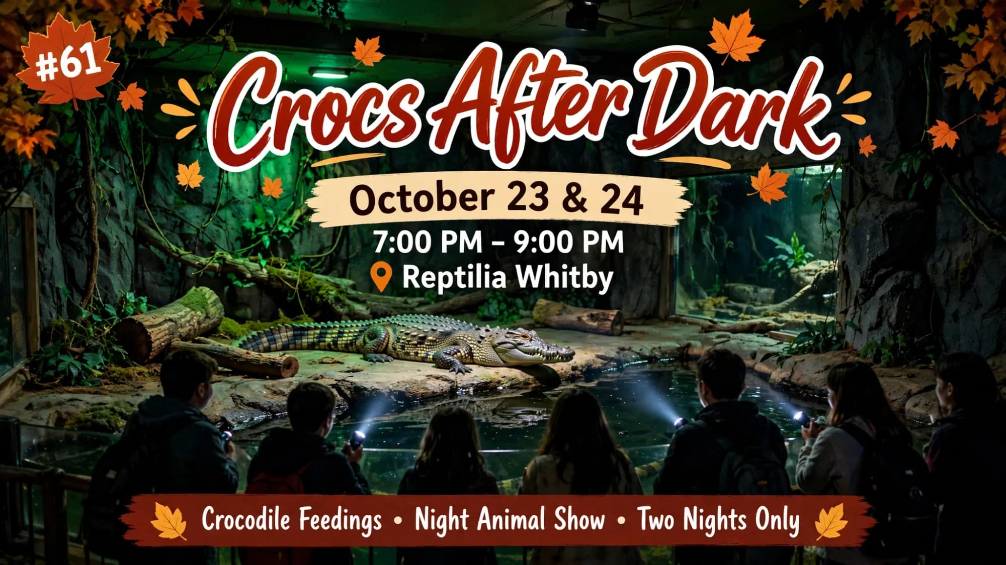 Poster for Crocs After Dark at Reptilia Whitby, October 23 and 24, 7:00 to 9:00 PM: a crocodile in a nighttime reptile zoo enclosure with visitors holding flashlights
